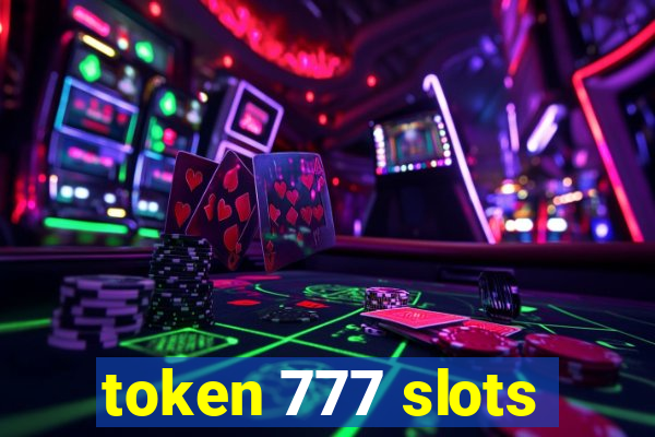 token 777 slots