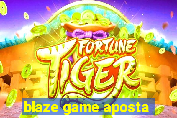 blaze game aposta