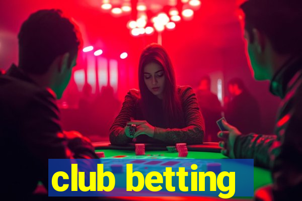 club betting