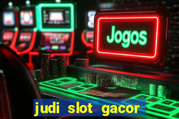 judi slot gacor hari ini