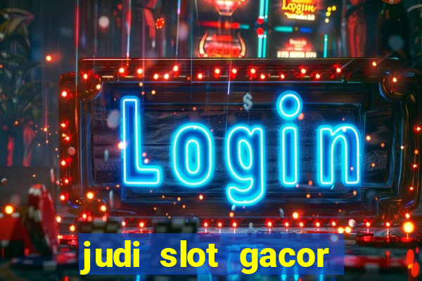 judi slot gacor hari ini