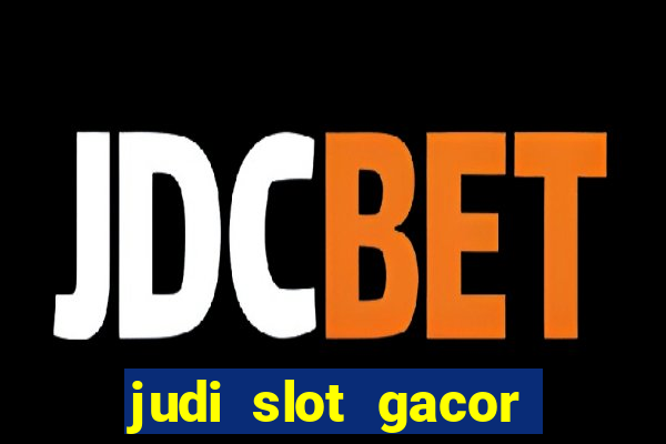 judi slot gacor hari ini