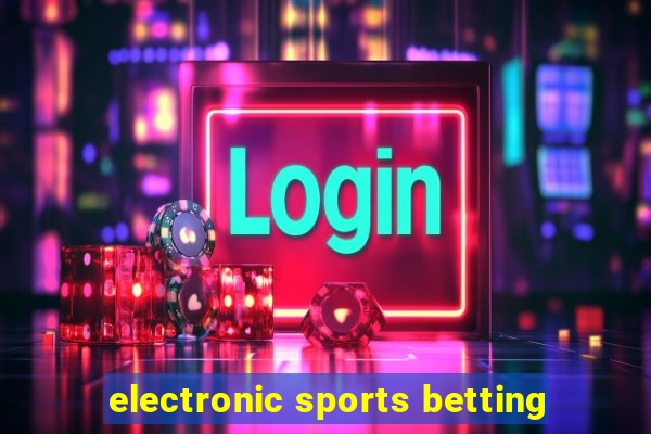 electronic sports betting