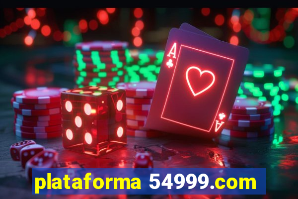 plataforma 54999.com