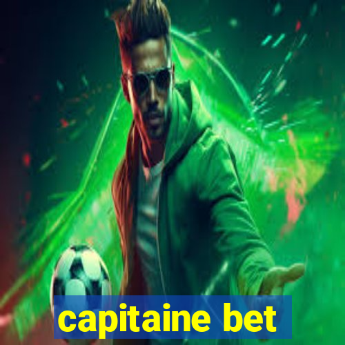 capitaine bet