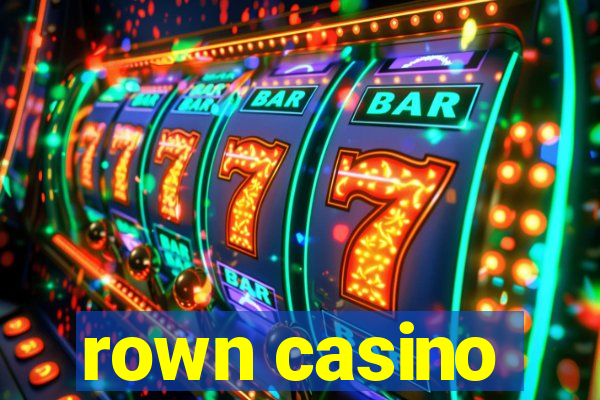 rown casino