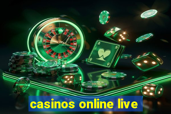 casinos online live