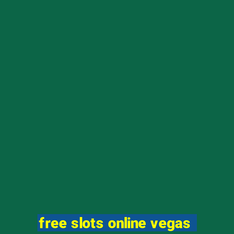 free slots online vegas