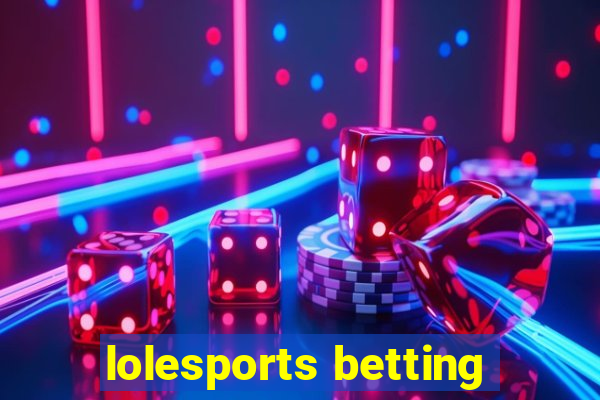 lolesports betting