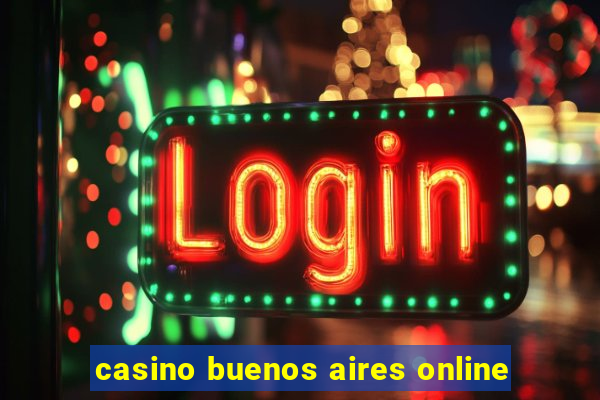 casino buenos aires online