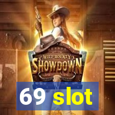 69 slot