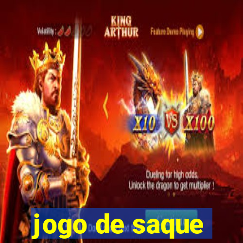 jogo de saque