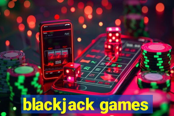 blackjack games