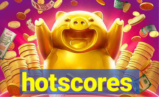 hotscores