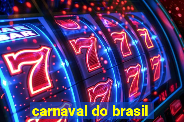 carnaval do brasil