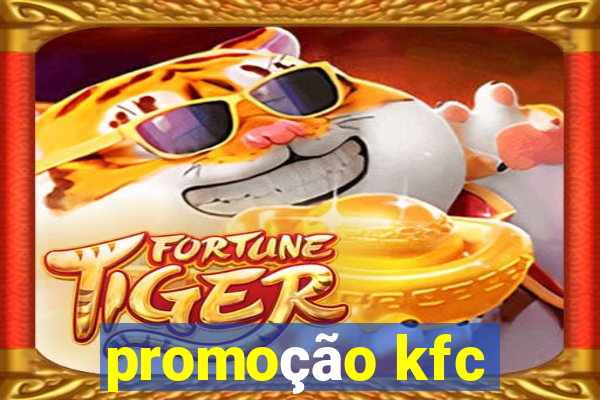 promoção kfc