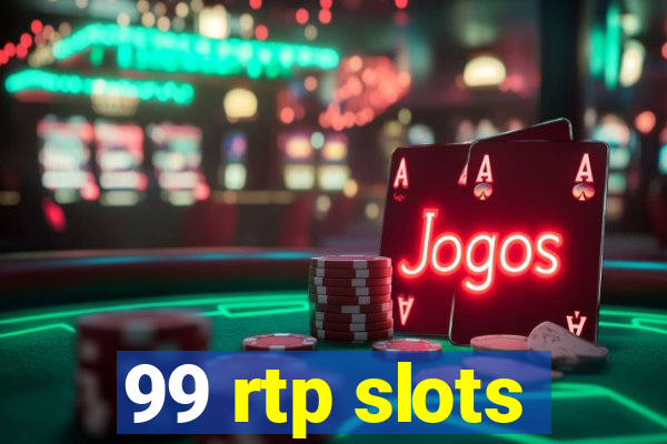 99 rtp slots