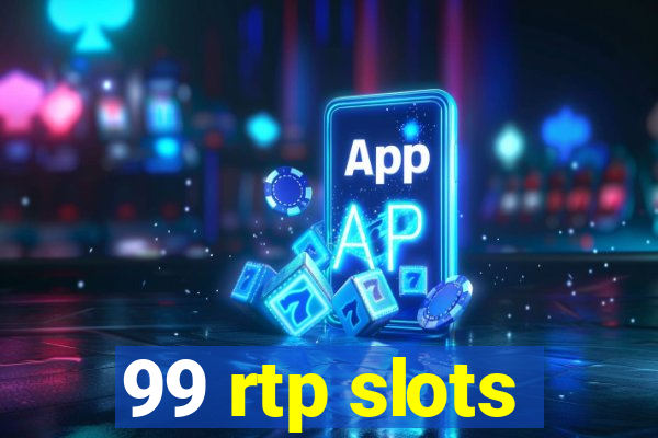 99 rtp slots