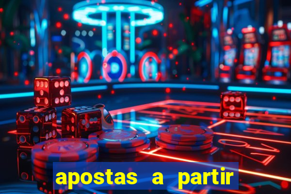 apostas a partir de 1 real