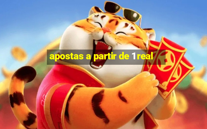 apostas a partir de 1 real