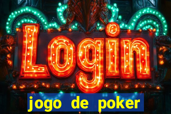 jogo de poker texas holdem