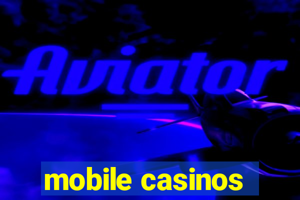 mobile casinos