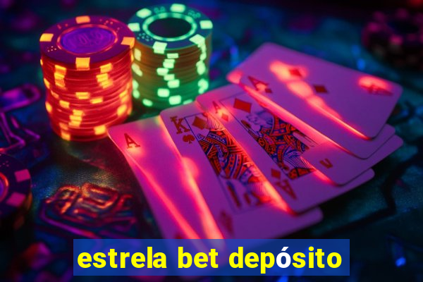 estrela bet depósito