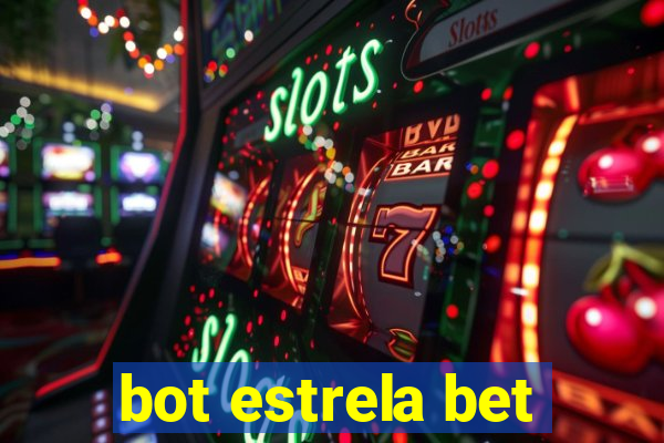 bot estrela bet