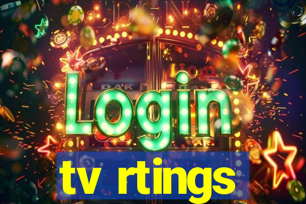 tv rtings