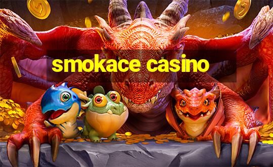 smokace casino