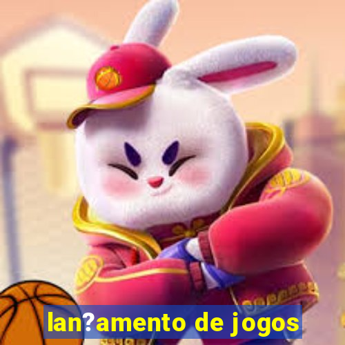 lan?amento de jogos