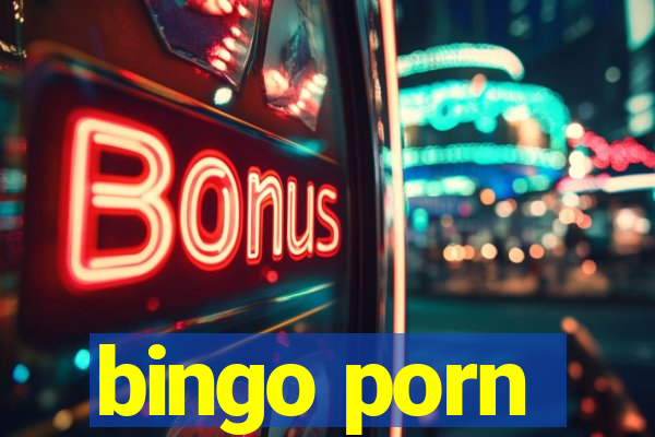 bingo porn