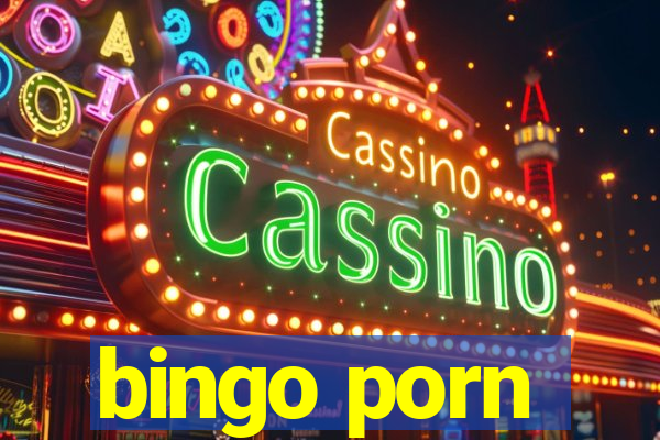 bingo porn