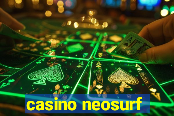 casino neosurf