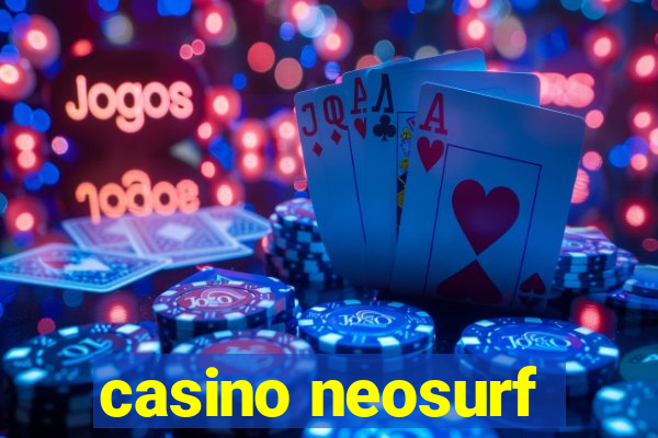 casino neosurf