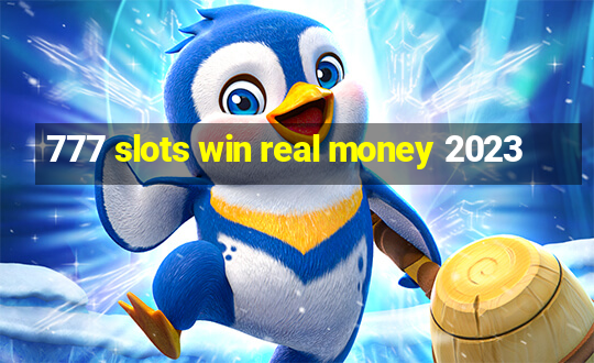 777 slots win real money 2023