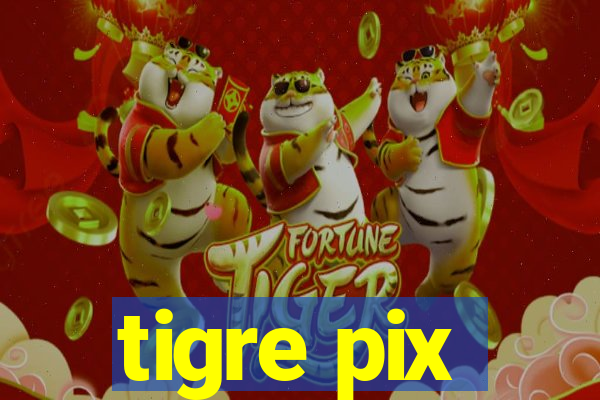 tigre pix