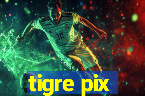 tigre pix