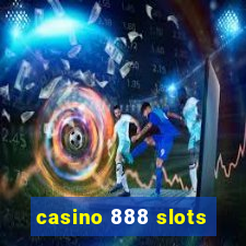 casino 888 slots