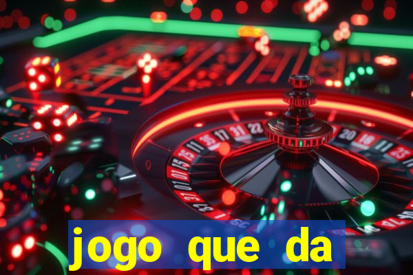 jogo que da dinheiro no cadastro