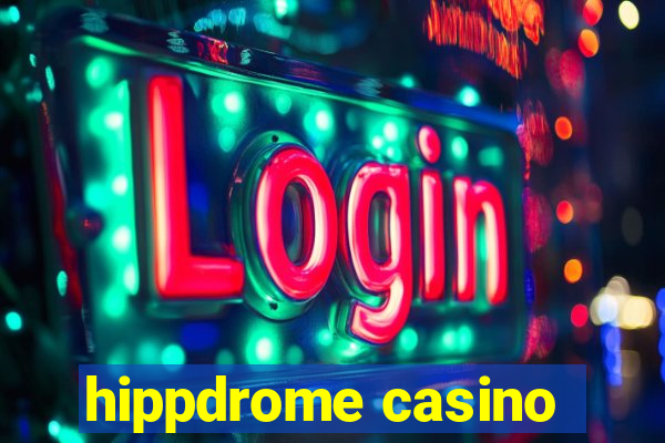 hippdrome casino