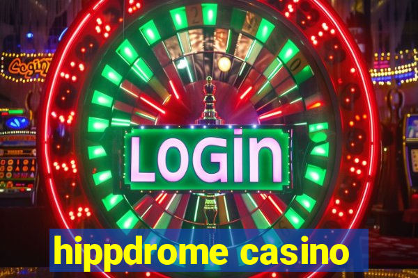 hippdrome casino