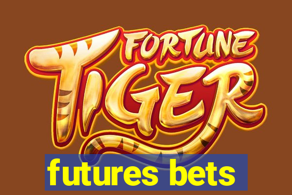 futures bets