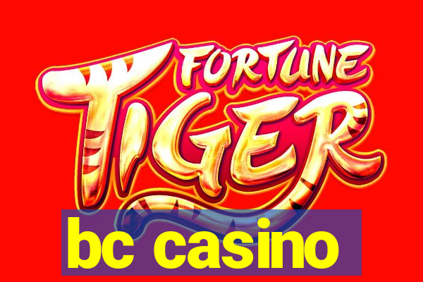 bc casino