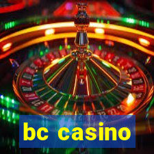 bc casino