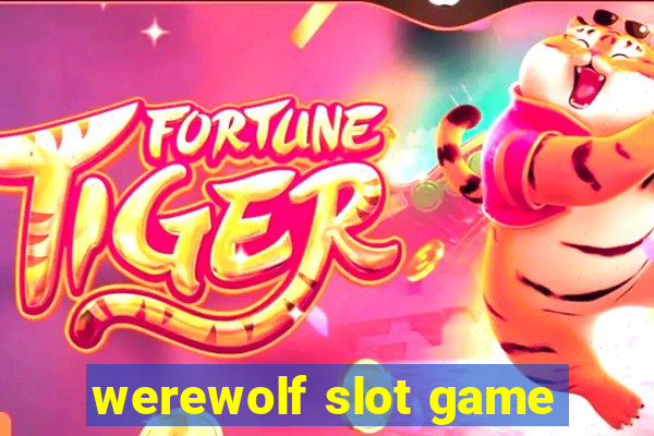 werewolf slot game