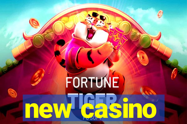 new casino