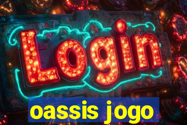 oassis jogo