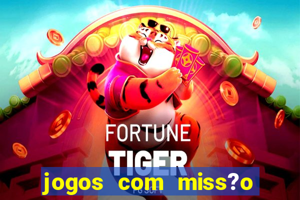 jogos com miss?o slots grátis