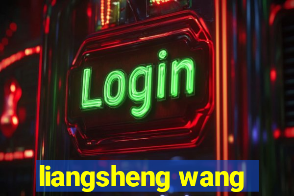 liangsheng wang